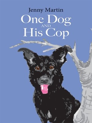 cover image of One Dog and His Cop